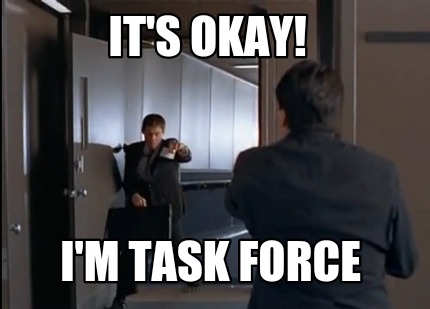 its-okay-im-task-force