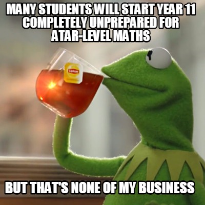 many-students-will-start-year-11-completely-unprepared-for-atar-level-maths-but-