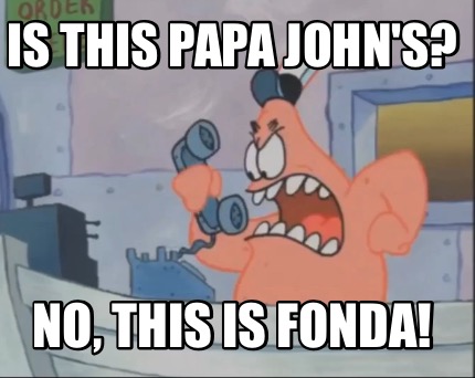 is-this-papa-johns-no-this-is-fonda