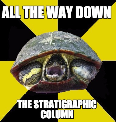 all-the-way-down-the-stratigraphic-column
