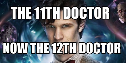 the-11th-doctor-now-the-12th-doctor