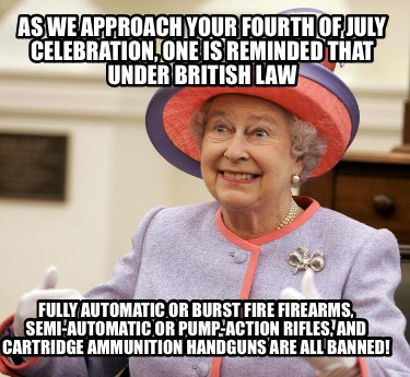 as-we-approach-your-fourth-of-july-celebration-one-is-reminded-that-under-britis