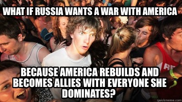 what-if-russia-wants-a-war-with-america-because-america-rebuilds-and-becomes-all