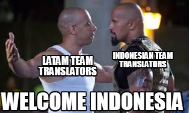 welcome-indonesia-latam-team-translators-indonesian-team-translators