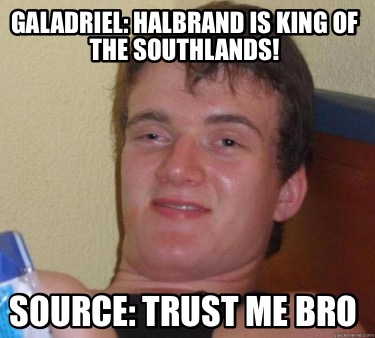 galadriel-halbrand-is-king-of-the-southlands-source-trust-me-bro