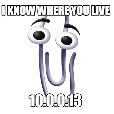 i-know-where-you-live-10.0.0.13