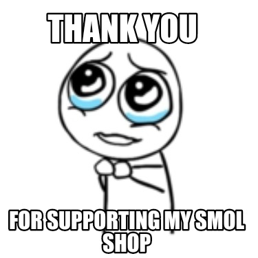 thank-you-for-supporting-my-smol-shop
