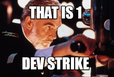 that-is-1-dev-strike