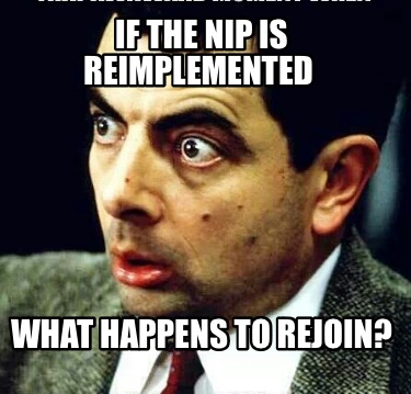 if-the-nip-is-reimplemented-what-happens-to-rejoin