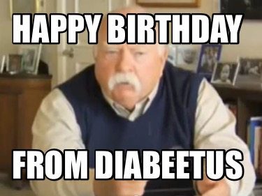 happy-birthday-from-diabeetus