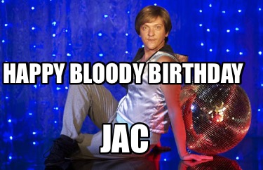 happy-bloody-birthday-jac8