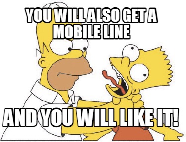 you-will-also-get-a-mobile-line-and-you-will-like-it