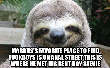markuss-favorite-place-to-find-fuckboys-is-on-anal-street-this-is-where-he-met-h