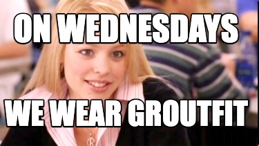 on-wednesdays-we-wear-groutfit