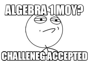 algebra-1-moy-challeneg-accepted