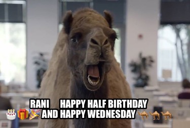 rani-happy-half-birthday-and-happy-wednesday-