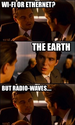 wi-fi-or-ethernet-the-earth-but-radio-waves
