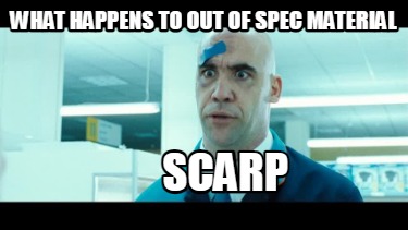 what-happens-to-out-of-spec-material-scarp