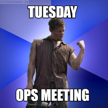 tuesday-ops-meeting