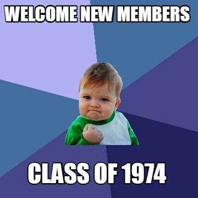 welcome-new-members-class-of-1974