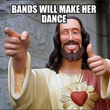 bands-will-make-her-dance4