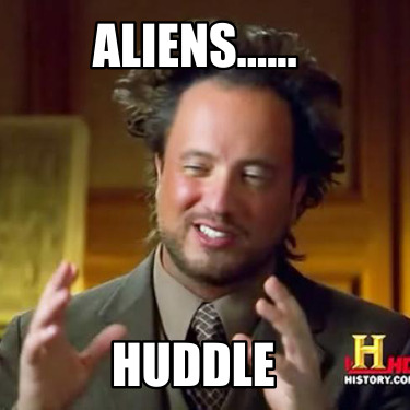 aliens......-huddle
