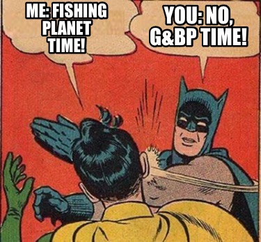 you-no-gbp-time-me-fishing-planet-time