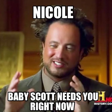 nicole-baby-scott-needs-you-right-now