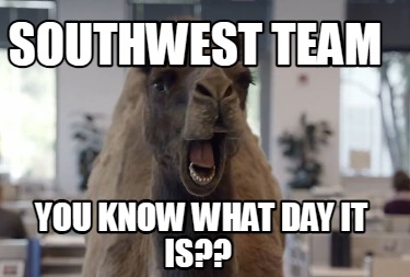 southwest-team-you-know-what-day-it-is