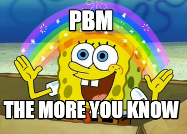 pbm-the-more-you-know