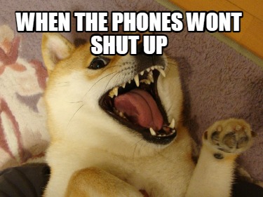 when-the-phones-wont-shut-up