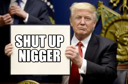 shut-up-nigger7