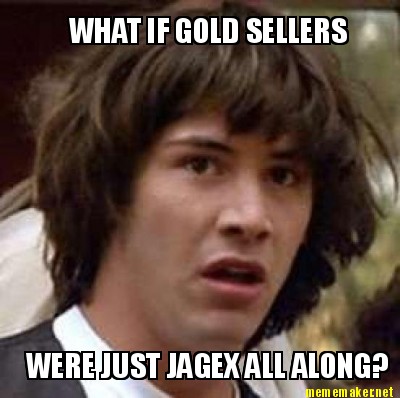 what-if-gold-sellers-were-just-jagex-all-along