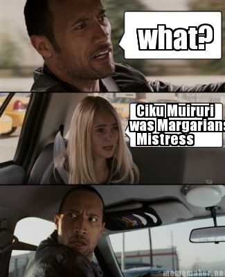 what-ciku-muiruri-was-margarians-mistress