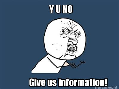 y-u-no-give-us-information