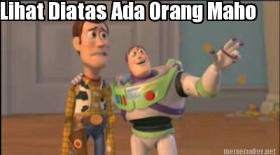 lihat-diatas-ada-orang-maho