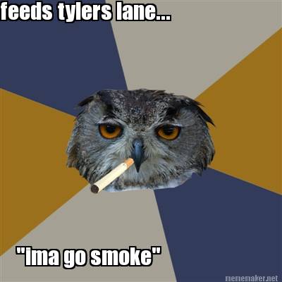 feeds-tylers-lane...-ima-go-smoke