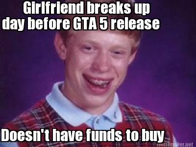 girlfriend-breaks-up-day-before-gta-5-release-doesnt-have-funds-to-buy