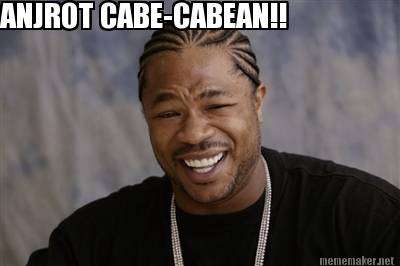 anjrot-cabe-cabean-heheheh