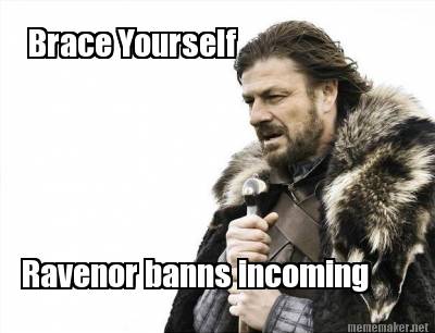 brace-yourself-ravenor-banns-incoming