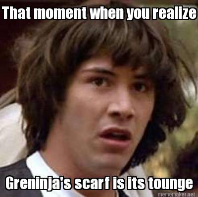 that-moment-when-you-realize-greninjas-scarf-is-its-tounge