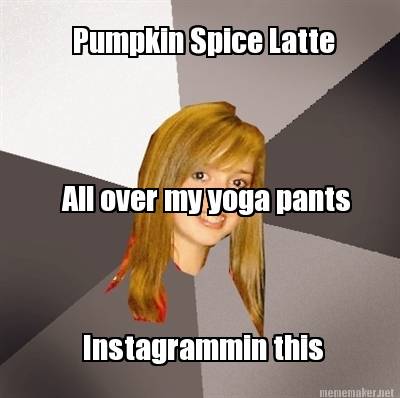 pumpkin-spice-latte-all-over-my-yoga-pants-instagrammin-this