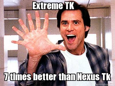 extreme-tk-7-times-better-than-nexus-tk