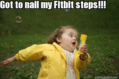 got-to-nail-my-fitbit-steps