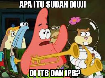 apa-itu-sudah-diuji-di-itb-dan-ipb