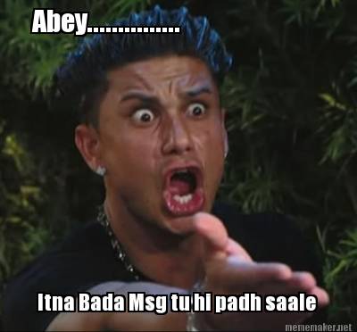 abey...............-itna-bada-msg-tu-hi-padh-saale
