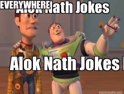 Meme Maker - Alok Nath Jokes Alok Nath Jokes Everywhere EVERYWHERE Meme  Generator!