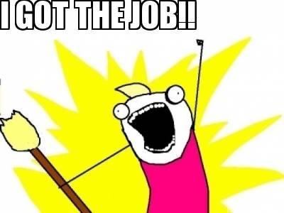i-got-the-job