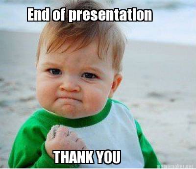 powerpoint end of presentation meme