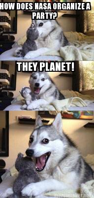 how-does-nasa-organize-a-party-they-planet